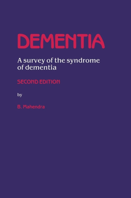 Book cover of: Dementia. By: B. Mahendra