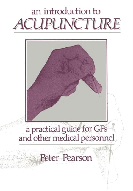 Book cover of: Introduction to Acupuncture. By: P. F. Pearson