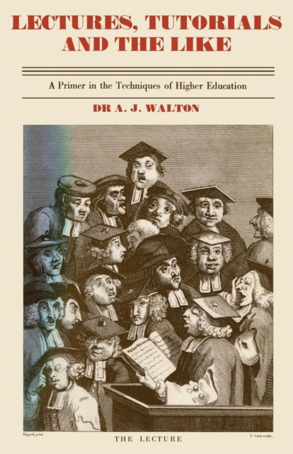 Book cover of: Lectures, Tutorials and the Like. By: A. J. Walton