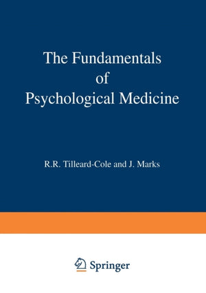 Fundamentals of Psychological Medicine