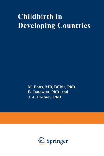 Book cover of: Childbirth in Developing Countries. By: M. Potts