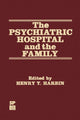 Book cover of: Psychiatric Hospital and the Family. By: H.T. Harbin