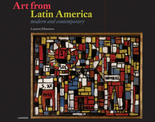 Book cover of: Art from Latin America. By: Laurens Dhaenens