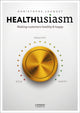 Book cover of: Healthusiasm. By: Christophe Jauquet