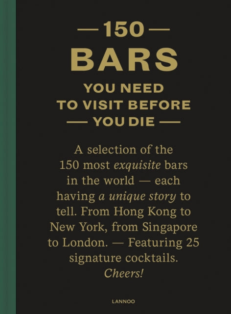 150 Bars You Need to Visit Before You Die 9789401486194 LIJCOPS