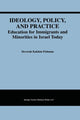 Book cover of: Ideology, Policy, and Practice. By: Devorah Kalekin-Fishman