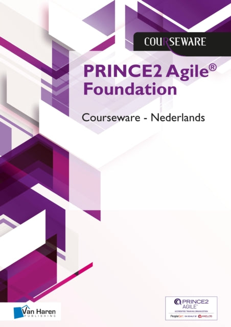 Book cover of: Prince2agile Foundation Courseware - Nederlands. By: Van Haren Publishing