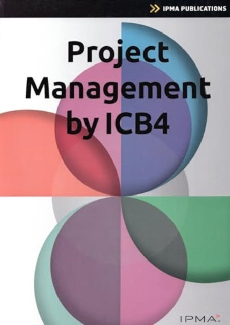Book cover of: Project Management by Icb4. By: Van Haren Publishing