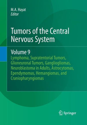 Tumors of the Central Nervous System, Volume 9