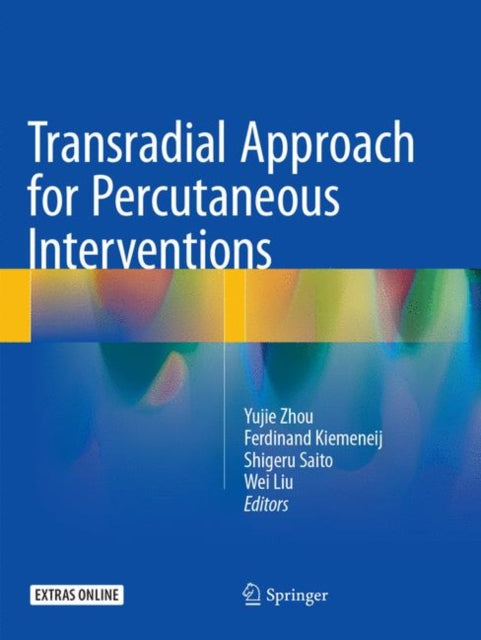 Book cover of: Transradial Approach for Percutaneous Interventions. By: Yujie Zhou