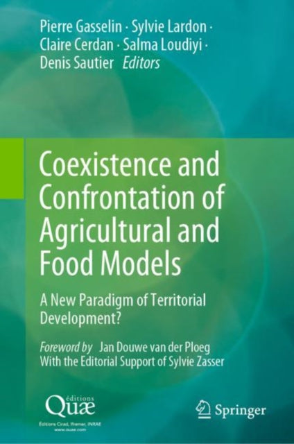 Book cover of: Coexistence and Confrontation of Agricultural and Food Models. By: Pierre Gasselin