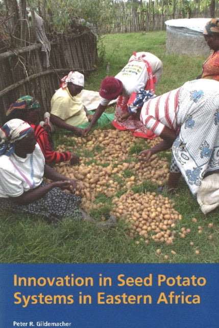 Book cover of: Innovation in Seed Potato Systems in Eastern Africa