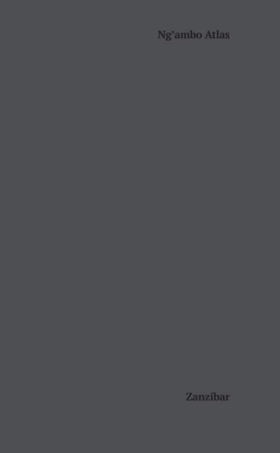 Book cover of: Ng'ambo Atlas. By: Berend van Van Der Lans
