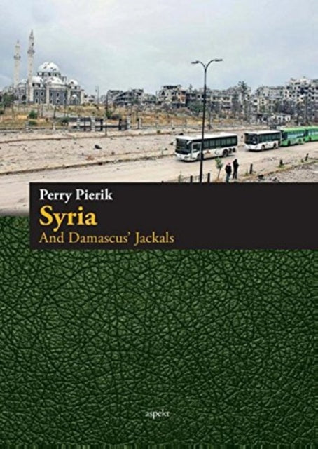Book cover of: Syria & Damascus' Jackals