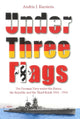 Book cover of: Under Three Flags. By: Andris J. Kursietis