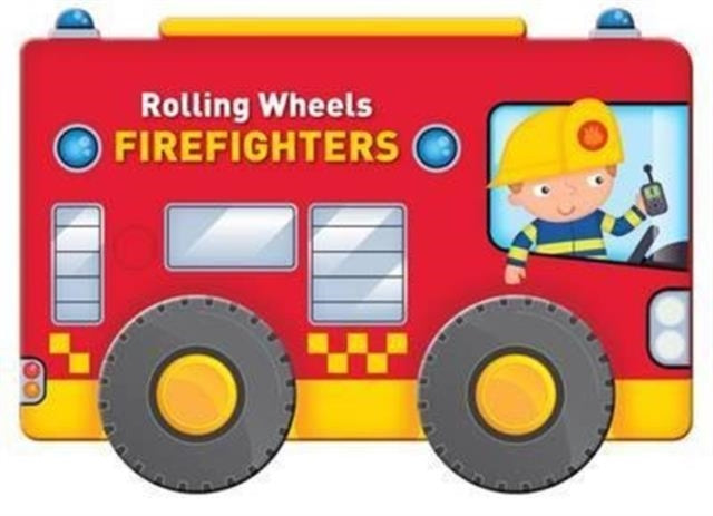 Book cover of: Rolling Wheels Firefighters