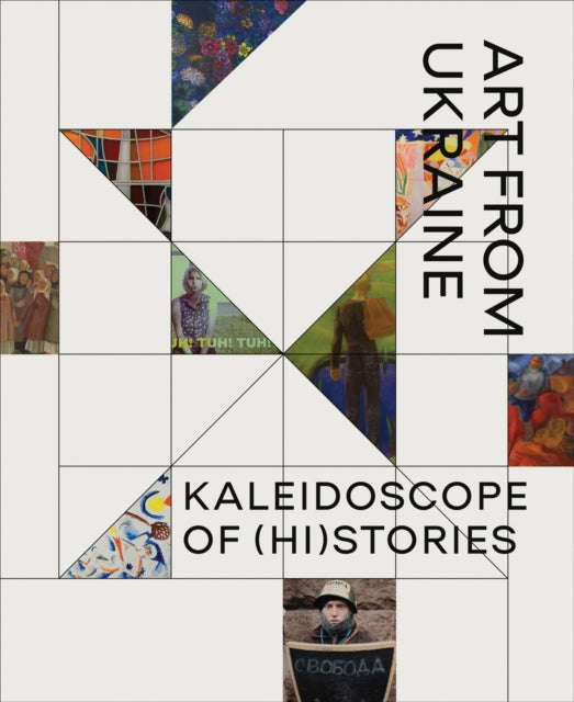 Book cover of: Kaleidoscope of (Hi)stories - Art from Ukraine. By: WAANDERS PUBLIS..