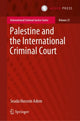 Book cover of: Palestine and the International Criminal Court. By: Seada Hussein Adem