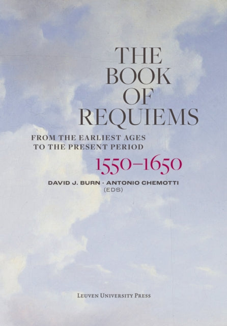 Book cover of: Book of Requiems, 1550-1650. By: Chemiotti BURN