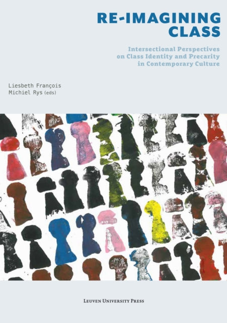 Book cover of: Re-Imagining Class. By: R. Y. S. FRANCOIS