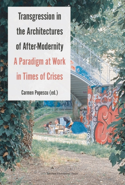 Book cover of: Transgression in the Architectures of After-Modernity. By: Popescu POPESCU