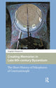 Book cover of: Creating Memories in Late 8th-century Byzantium. By: Dragoljub Marjanovic