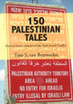 Book cover of: 150 Palestinian Tales. By: Tom S. van Bemmelen