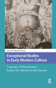 Book cover of: Exceptional Bodies in Early Modern Culture. By: Maja Bondestam