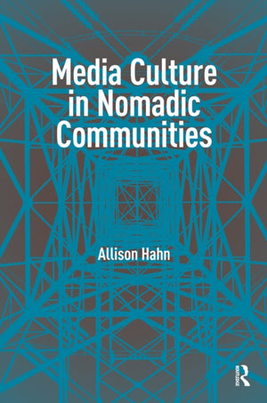 Media Culture in Nomadic Communities