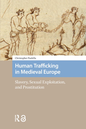 Human Trafficking in Medieval Europe