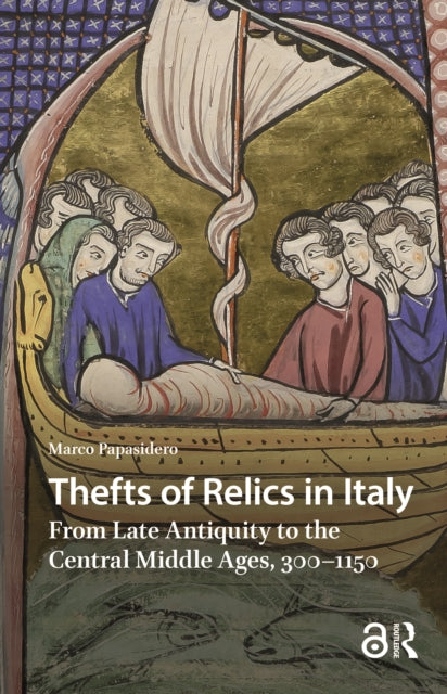 Book cover of: Thefts of Relics in Italy. By: Marco Papasidero