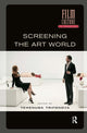 Book cover of: Screening the Art World. By: Temenuga Trifonova