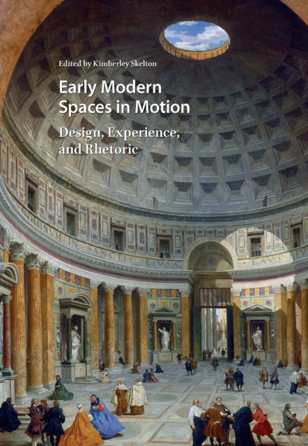 Book cover of: Early Modern Spaces in Motion. By: SKELTON