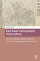 Book cover of: East Asian Cartographic Print Culture. By: Alexander Akin