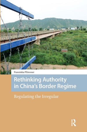Rethinking Authority in China’s Border Regime