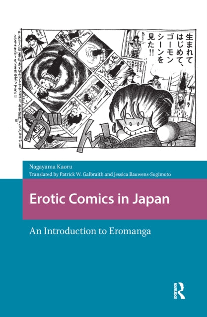 Book cover of: Erotic Comics in Japan. By: Galbraith NAGAYAMA