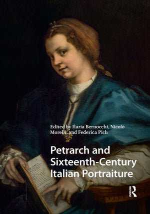 Petrarch and Sixteenth-Century Italian Portraiture