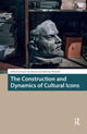 Book cover of: Construction and Dynamics of Cultural Icons. By: Erica van Boven