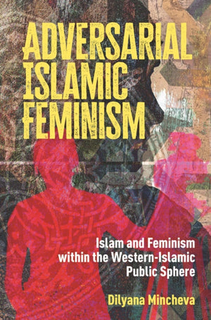 Adversarial Islamic Feminism
