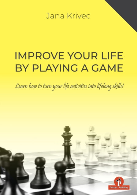 Book cover of: Improve Your Life By Playing A Game. By: Krivec