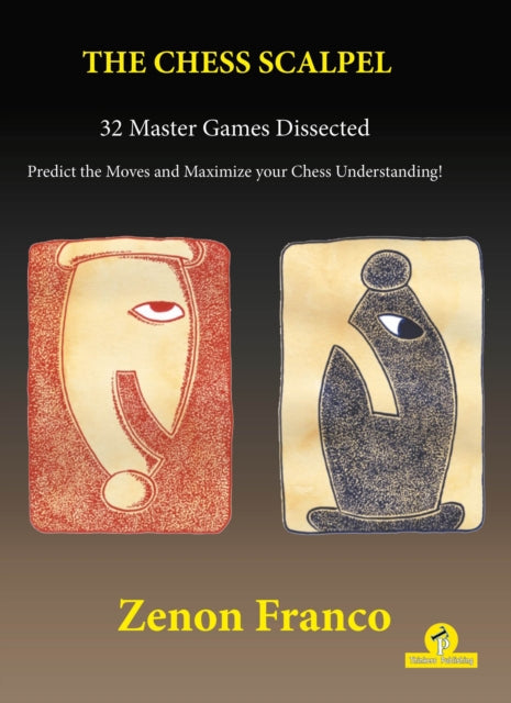 Book cover of: Chess Scalpel - 32 Master Games Dissected. By: Zenón Franco