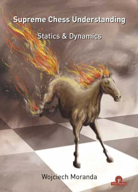 Book cover of: Supreme Chess Understanding. By: Moranda