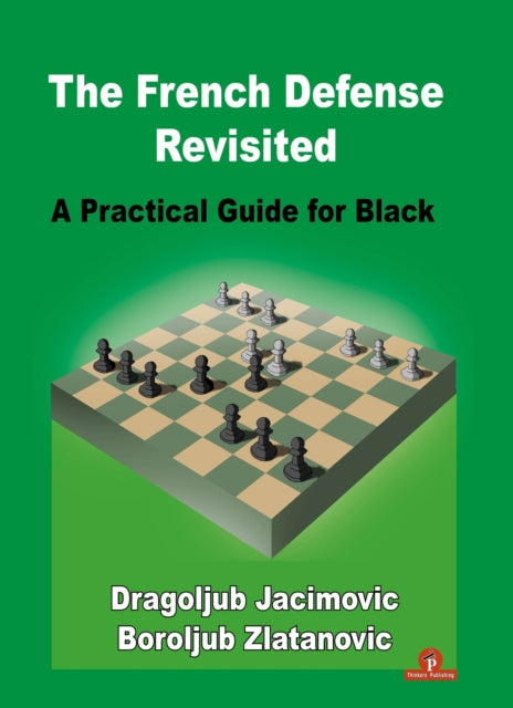 Book cover of: French Defense Revisited. By: Dragoljub Jacimovic
