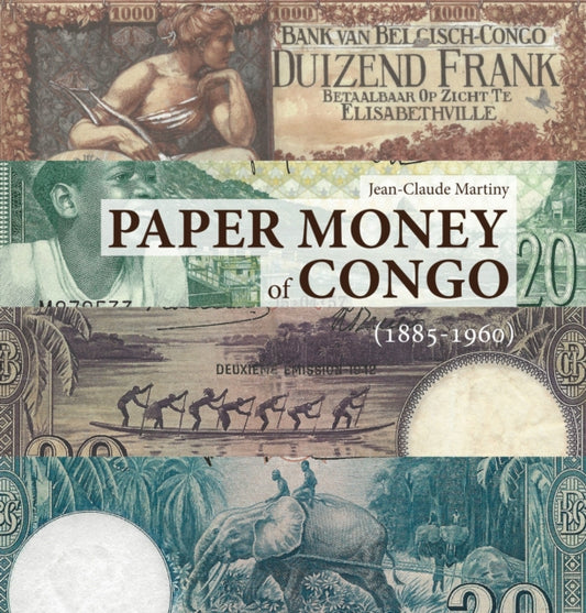Book cover of: Paper Money of Congo. By: Jean-Claude Martiny