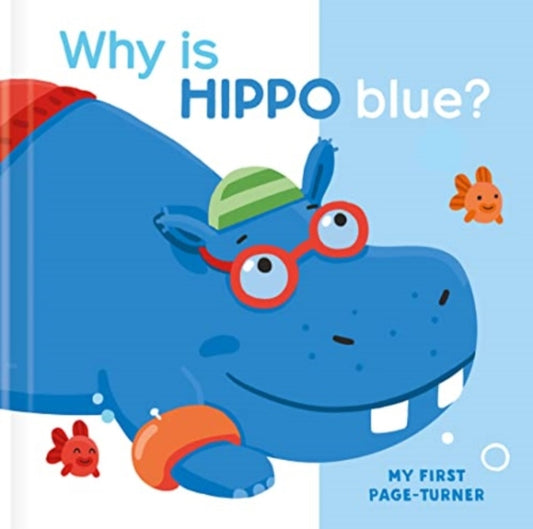 Book cover of: Why is Hippo Blue?