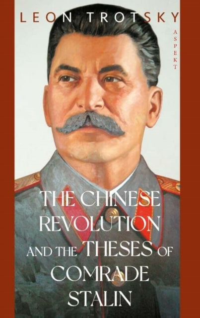 Book cover of: Chinese Revolution and the Theses of Comrade Stalin