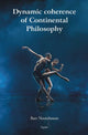 Book cover of: Dynamic coherence of Continental Philosophy