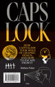 Caps Lock: How Capitalism Took Hold of Graphic Design, and How to Escape from It 9789492095817 Ruben Pater