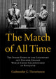 Book cover of: Match of All Time. By: Gudmundur Thorarinsson