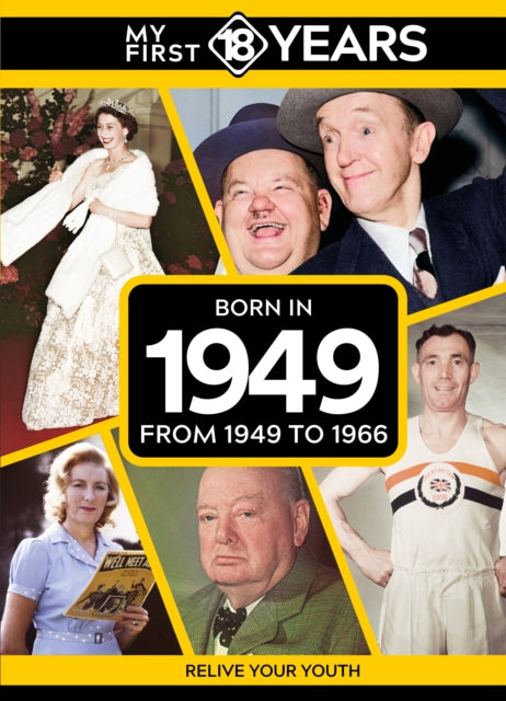 Book cover of: My First 18 Years - Born in 1949